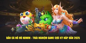 Bắn cá nổ hũ