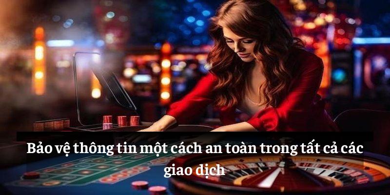 Bảo vệ thông tin một cách an toàn trong tất cả các giao dịch