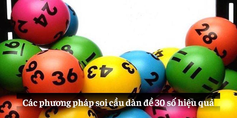 Các phương pháp soi cầu dàn đề 30 số hiệu quả