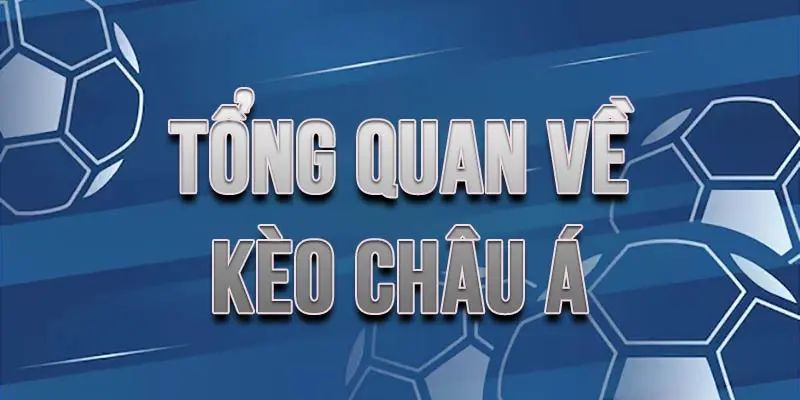 Chia sẻ một số thông tin về kèo bóng đá châu Á 