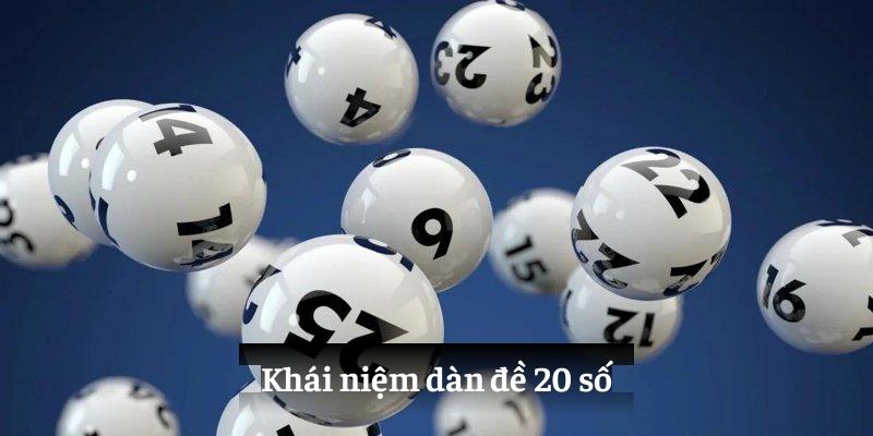 Khái niệm dàn đề 20 số