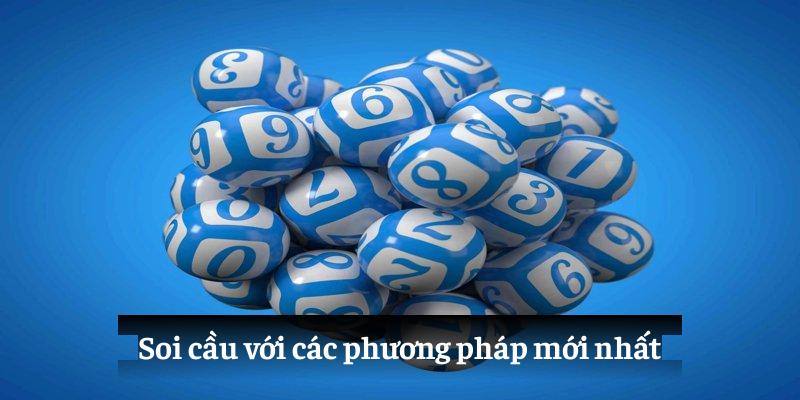 Soi cầu với các phương pháp mới nhất